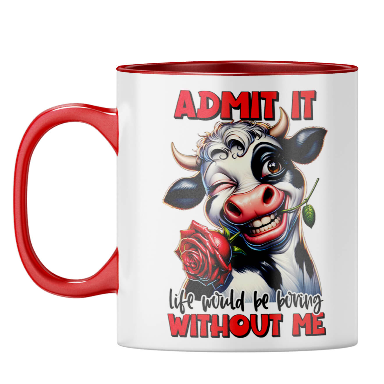 Boring Without Me Coffee Mug Red