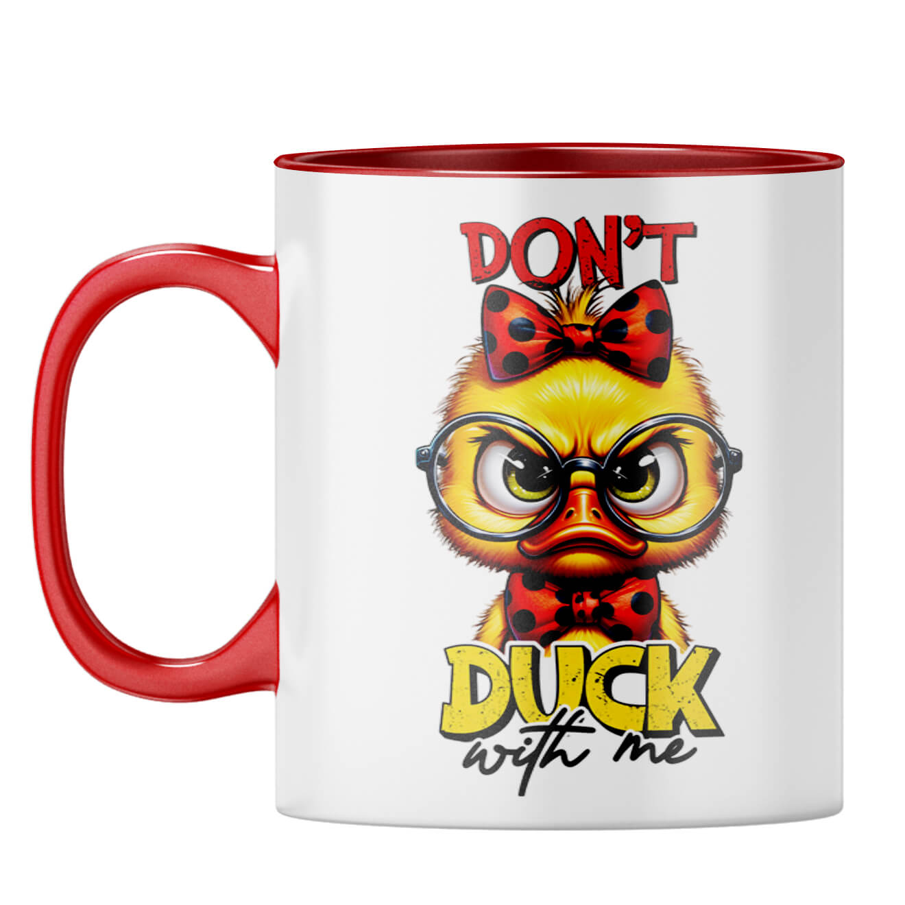 Dont Duck With Me Coffee Mug Red