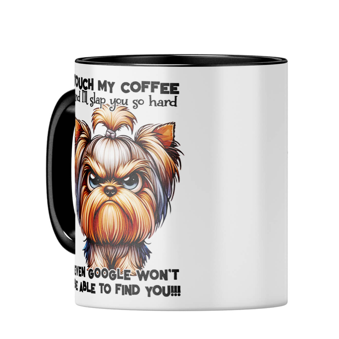 Dont Touch My Coffee Coffee MugC-Black
