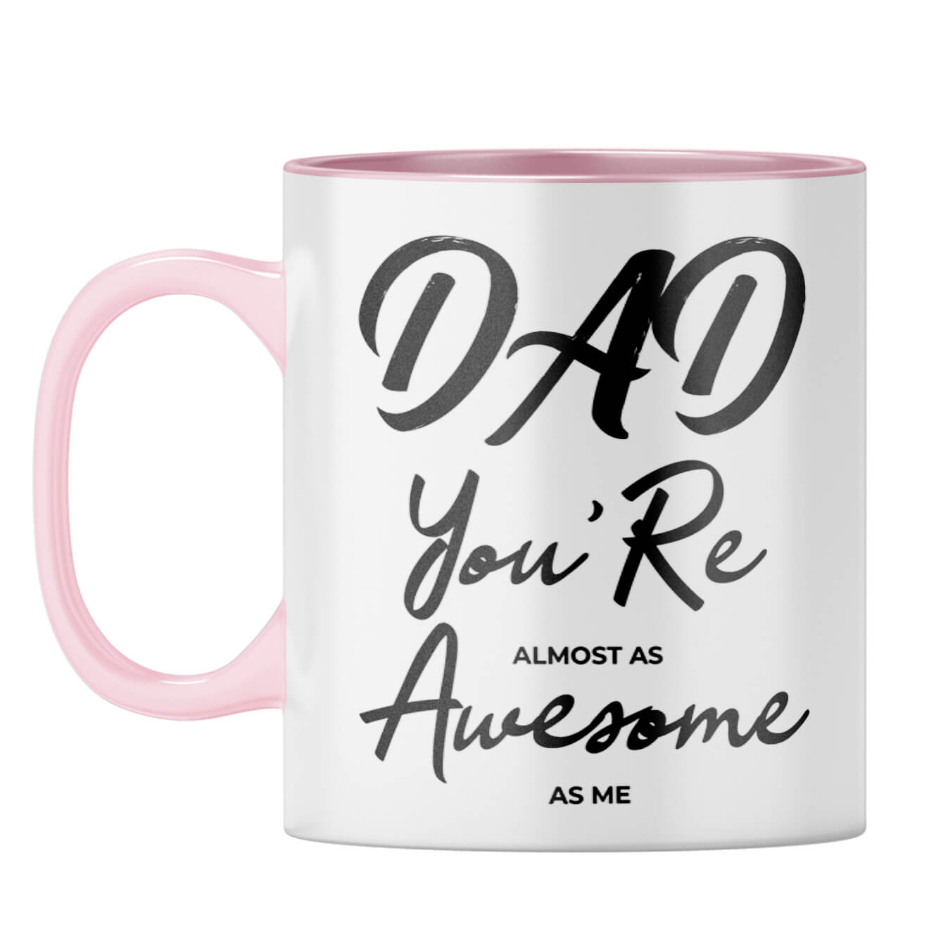 Dad Is Awesome As Me Coffee Mug Pink