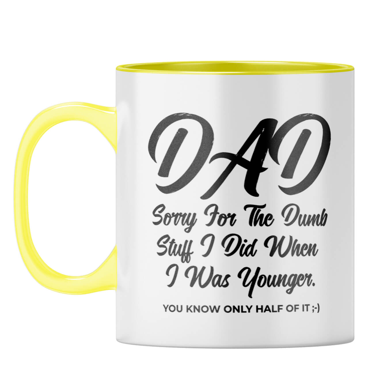 Dad Sorry for Dumb Stuff Coffee Mug