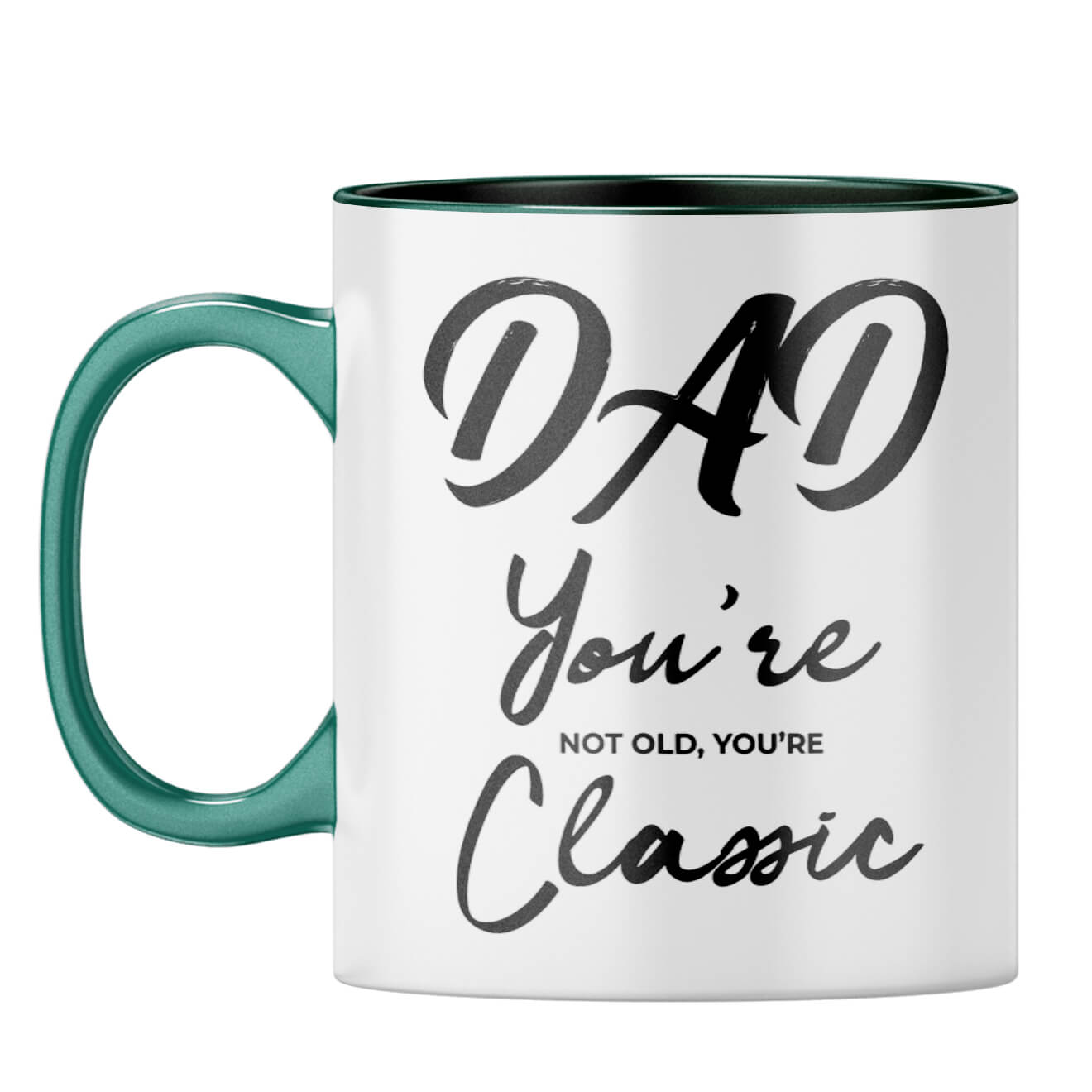 Dad You're Classic Coffee Mug Dark Green