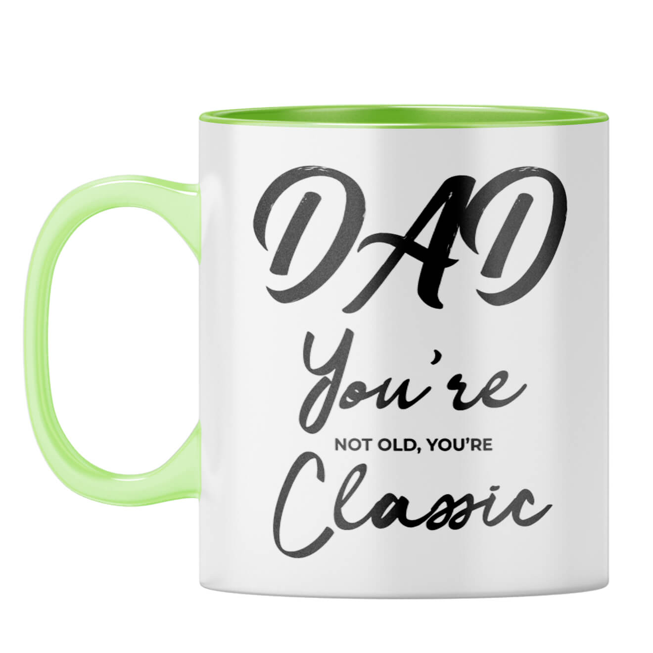 Dad You're Classic Coffee Mug Light Green