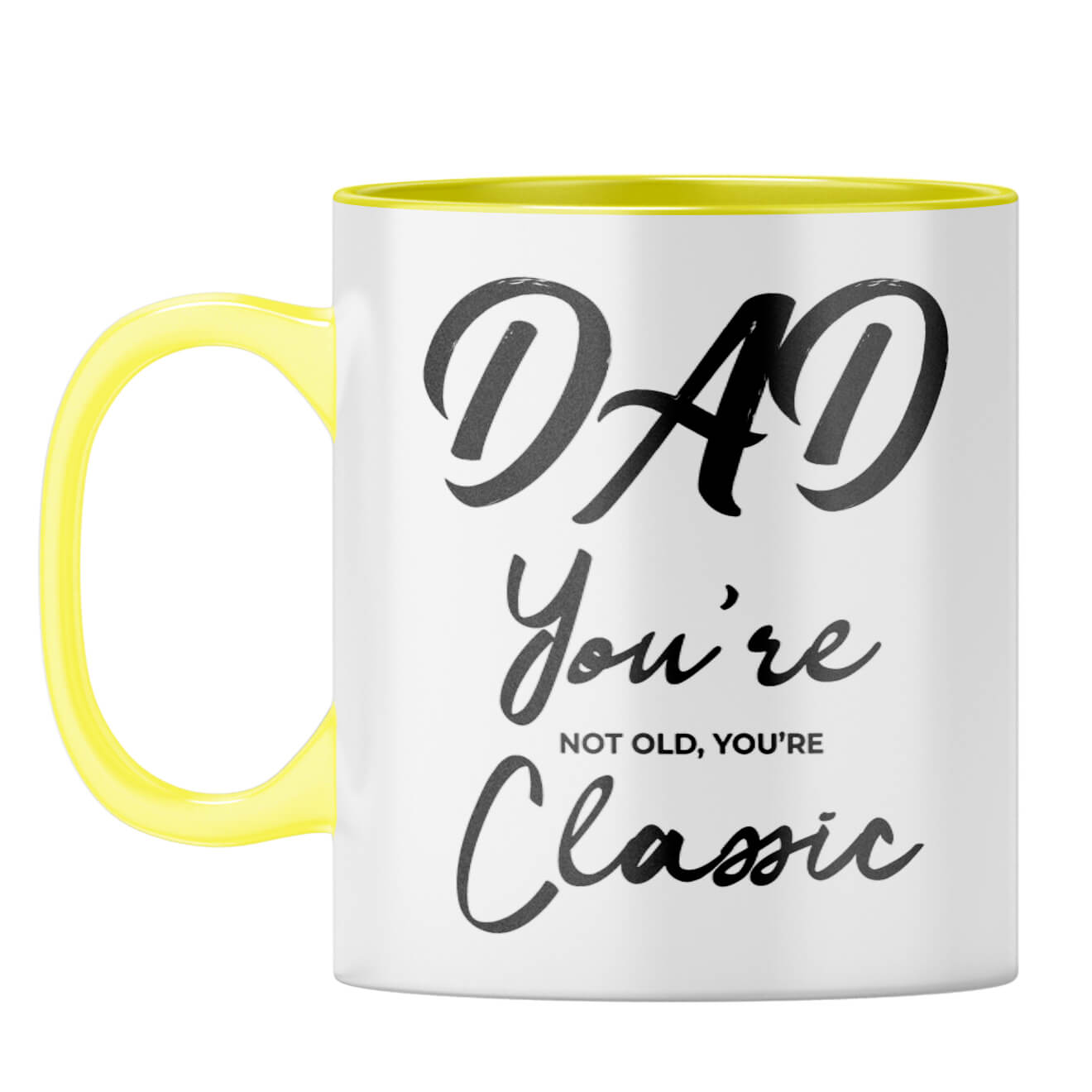 Dad You're Classic Coffee Mug Yellow