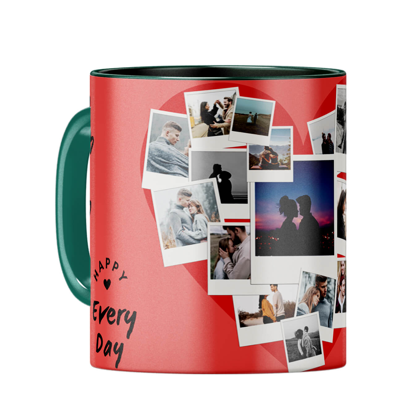 Happy Every Day Coffee Mug Dark Green