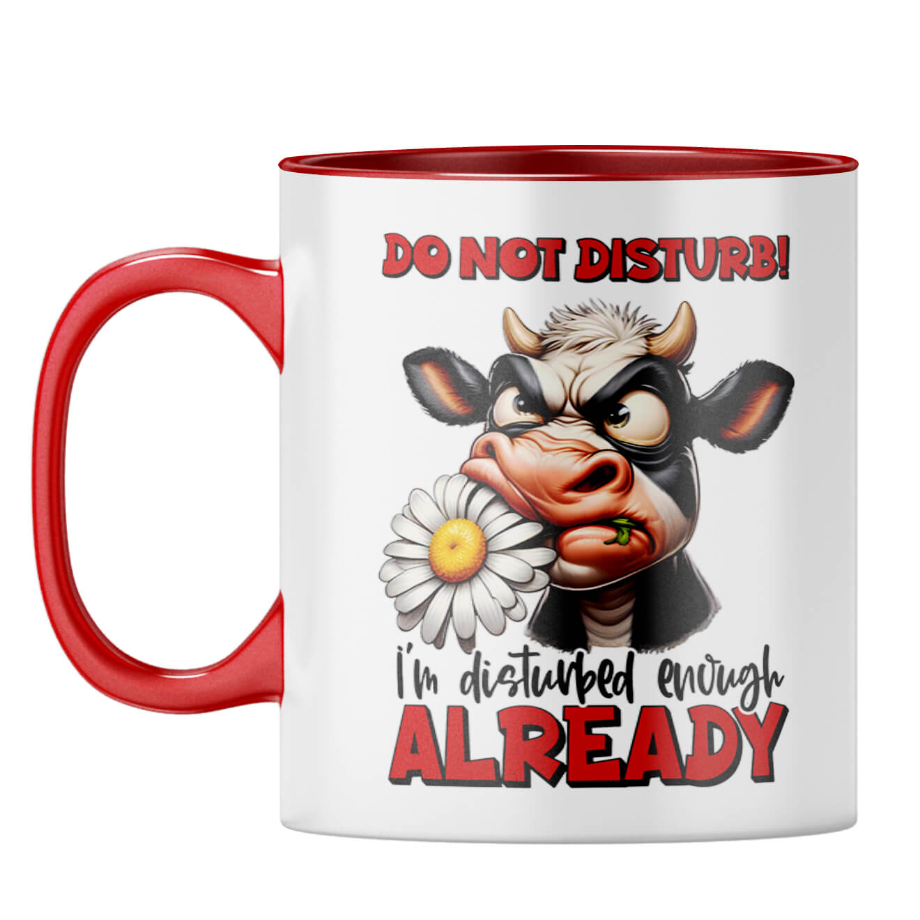 I am Already Disturbed Coffee Mug Red
