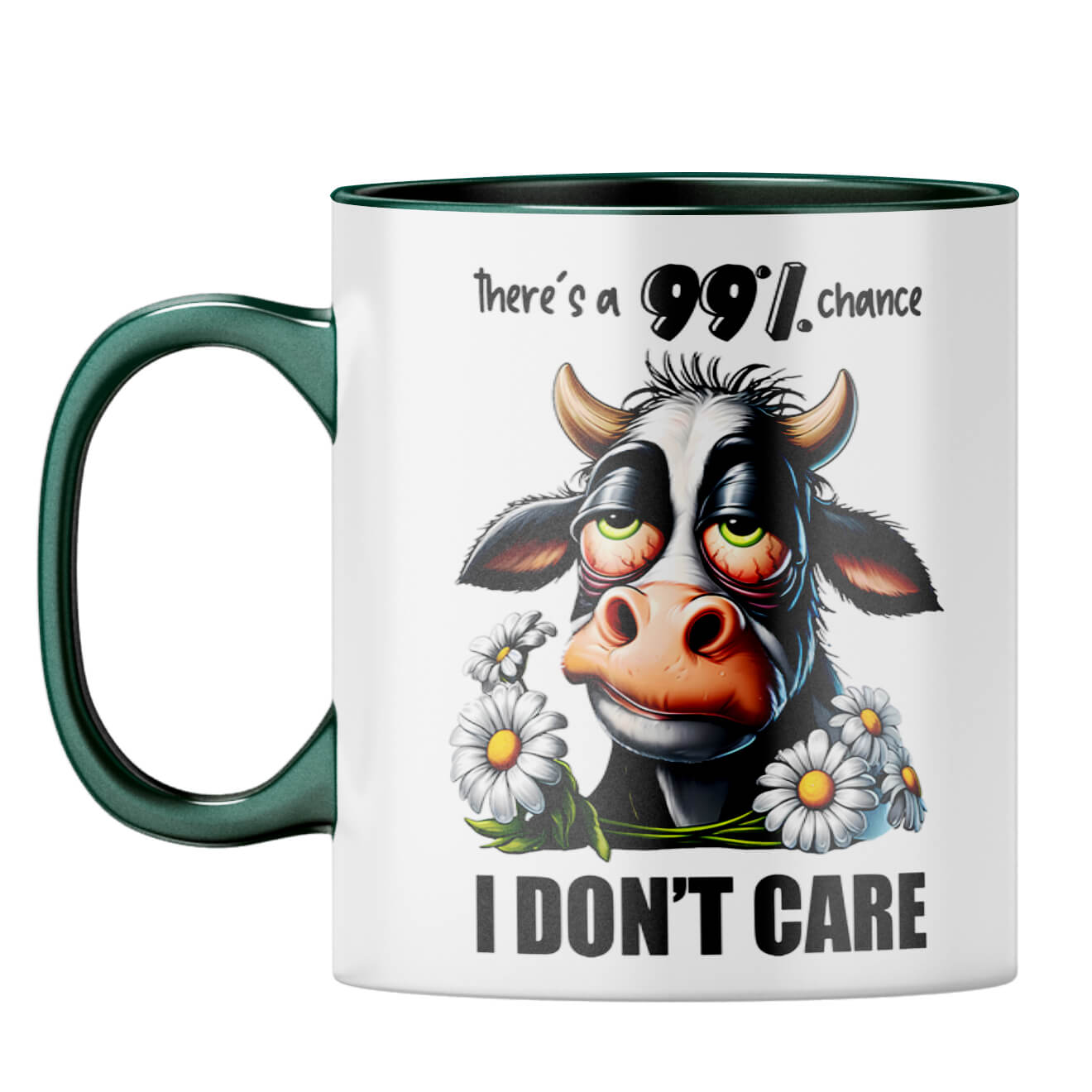 I Dont Care Coffee Mug Dark Green