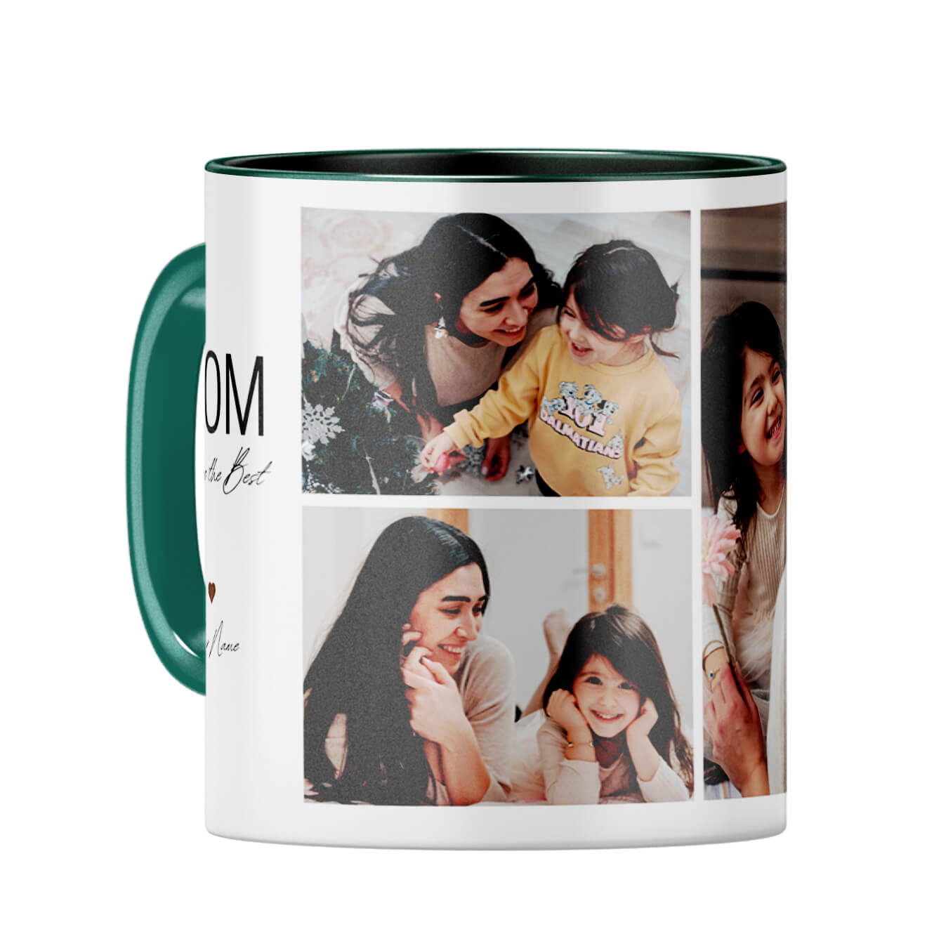 Mom You Are the Best Coffee Mug Dark Green