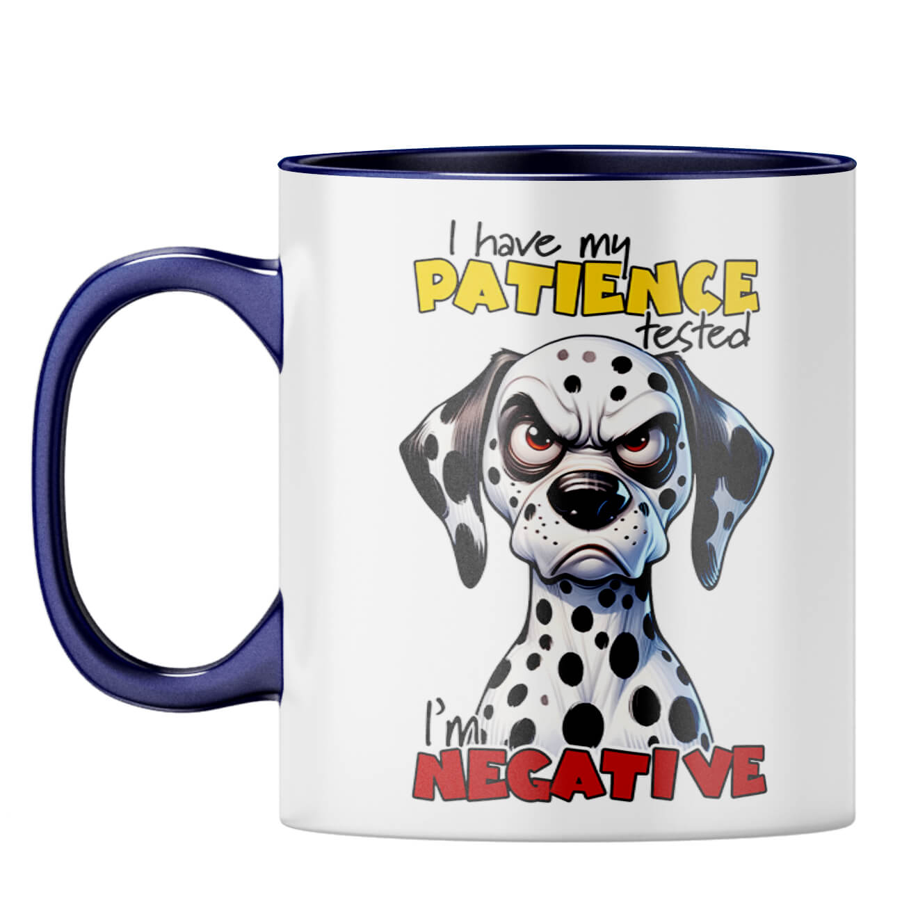Patience Test is Negative Coffee Mug Dark Blue