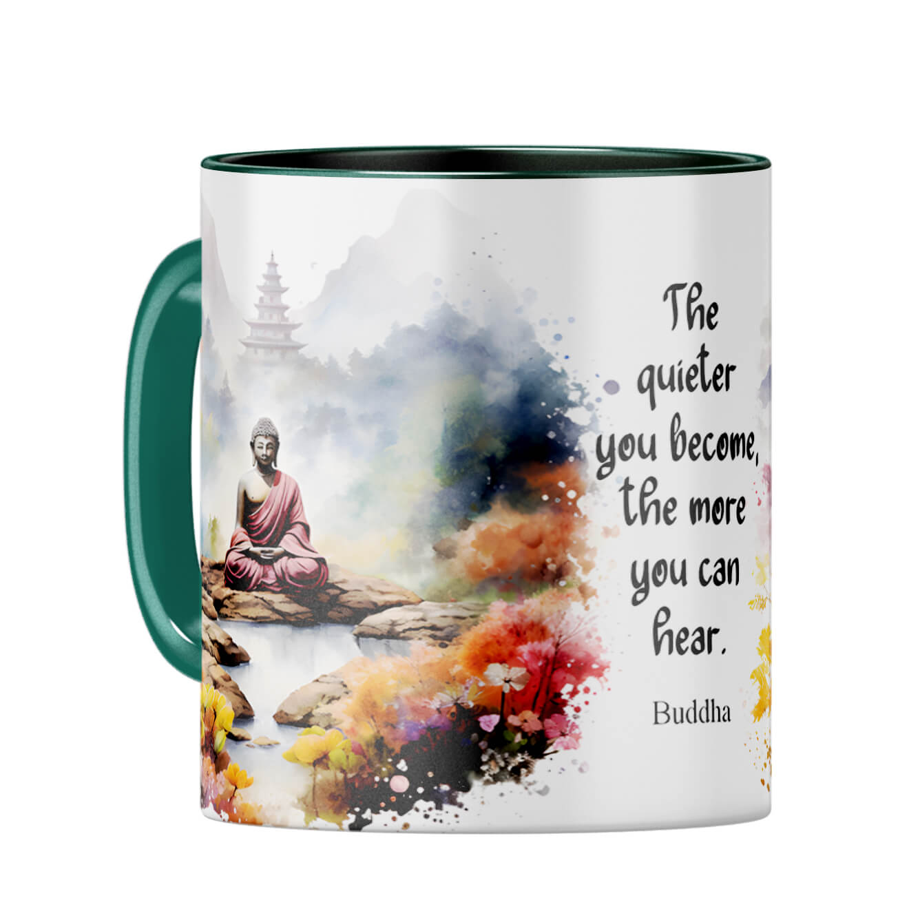 Quieter You Become The More You Can Hear Coffee Mug Dark Green