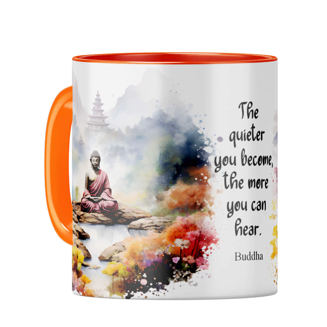 Quieter You Become The More You Can Hear Coffee Mug Orange