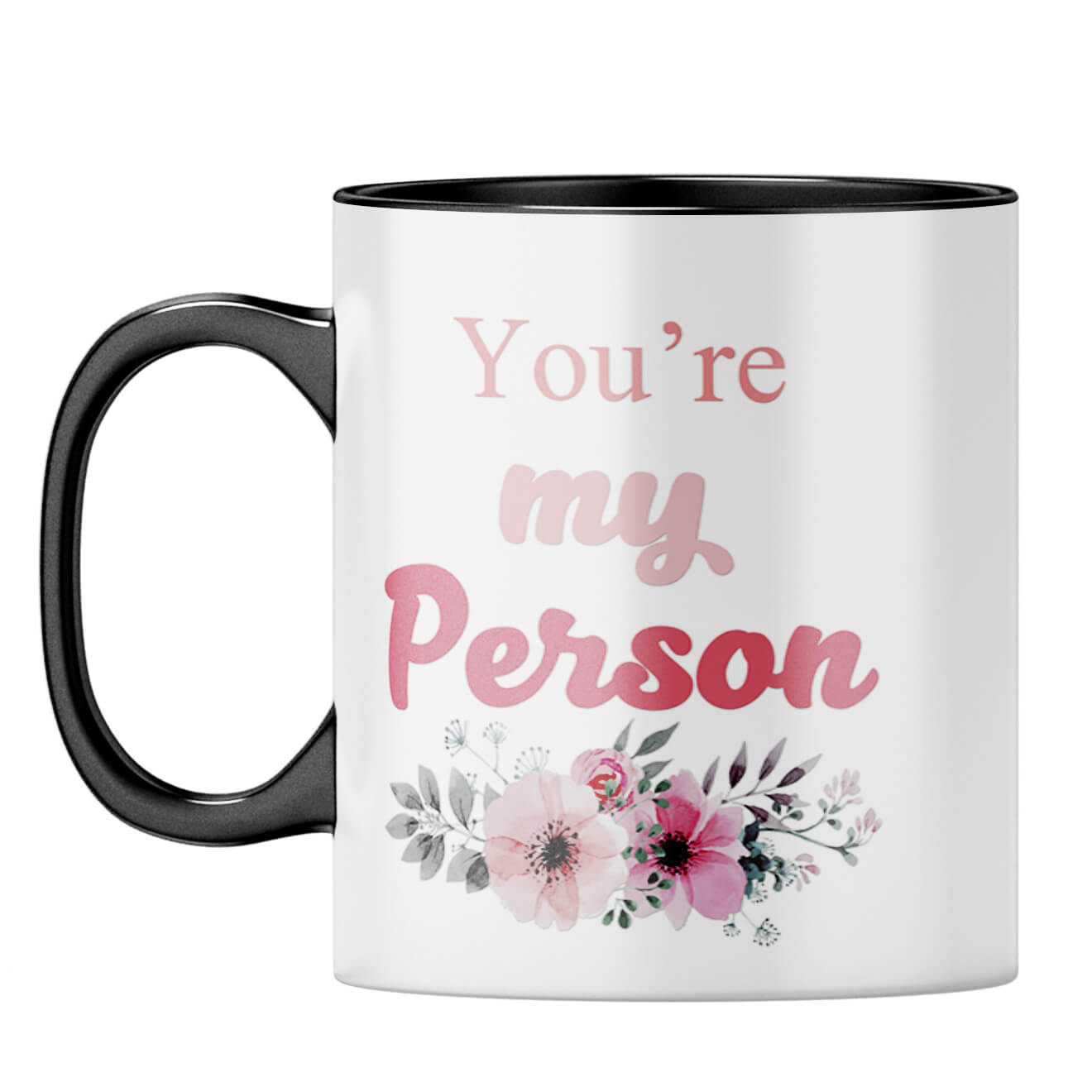 You Are My Person Coffee Mug Black