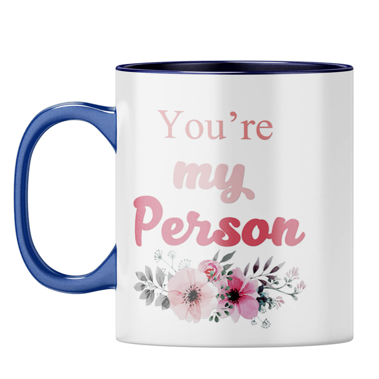 You Are My Person Coffee Mug