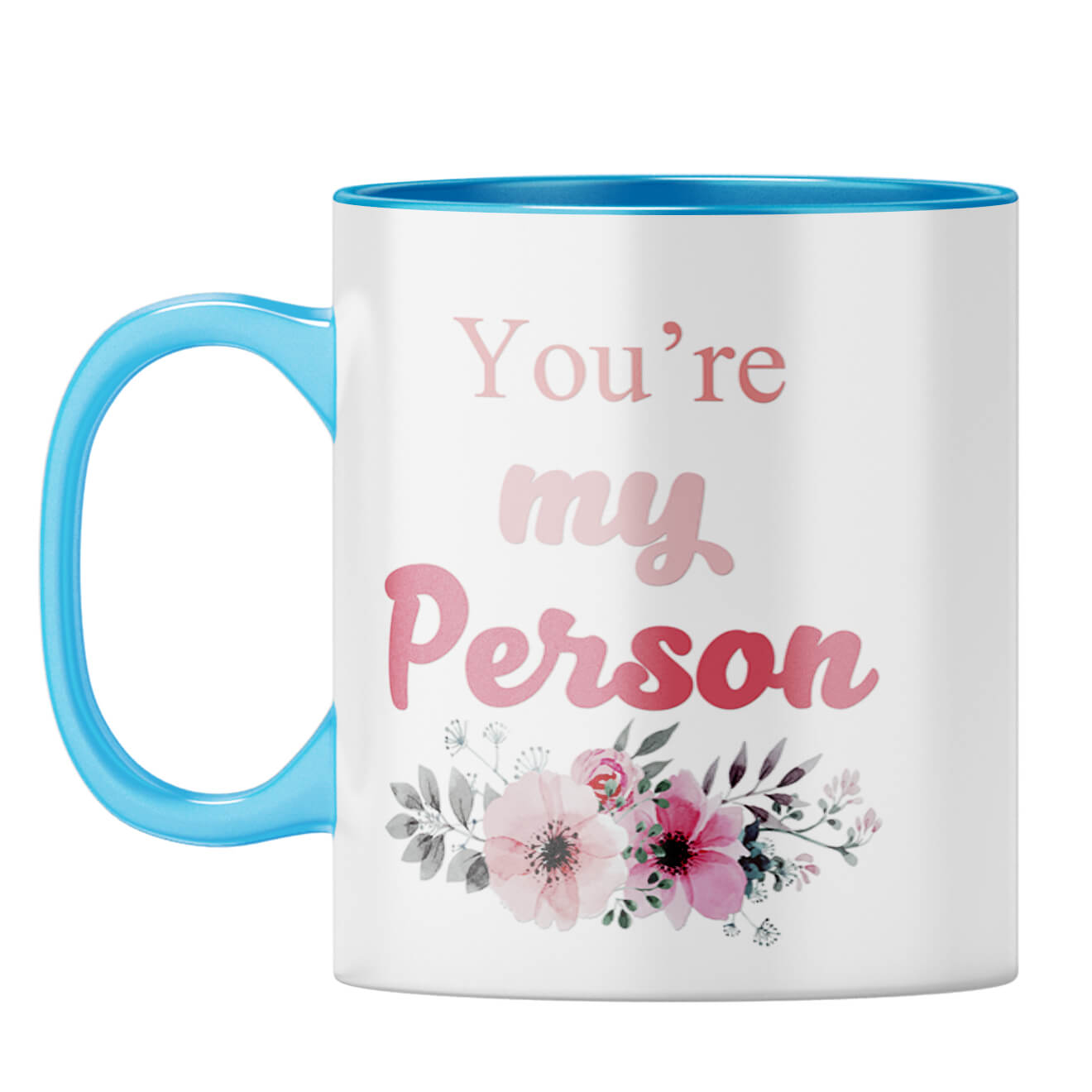 You Are My Person Coffee Mug Light Blue