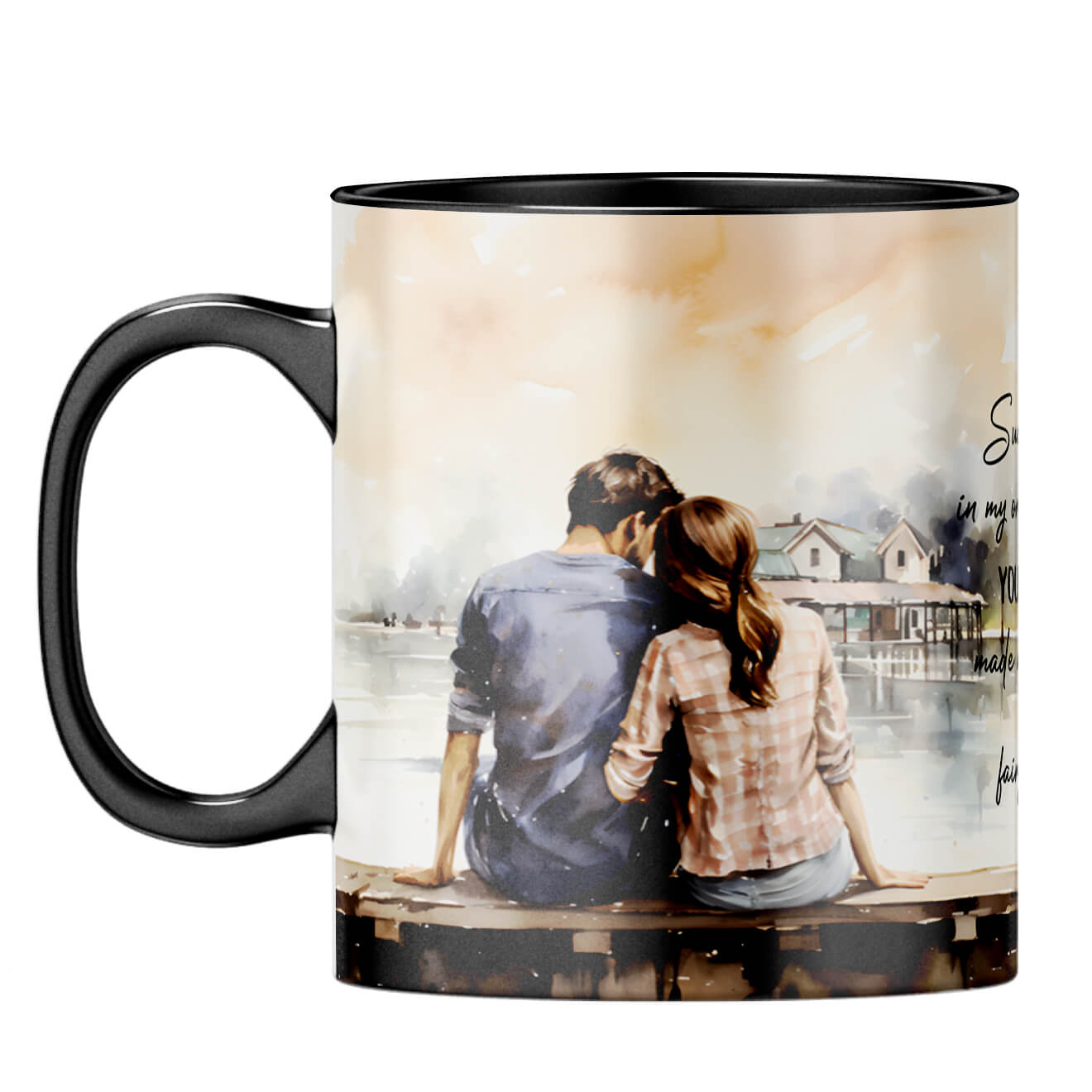 Your Love Made Me Believe in Fairy Tales Coffee MugF-Black