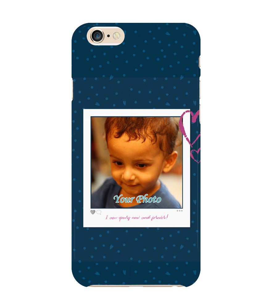 A0505-Yours Forever Back Cover for Apple iPhone 6 and iPhone 6S