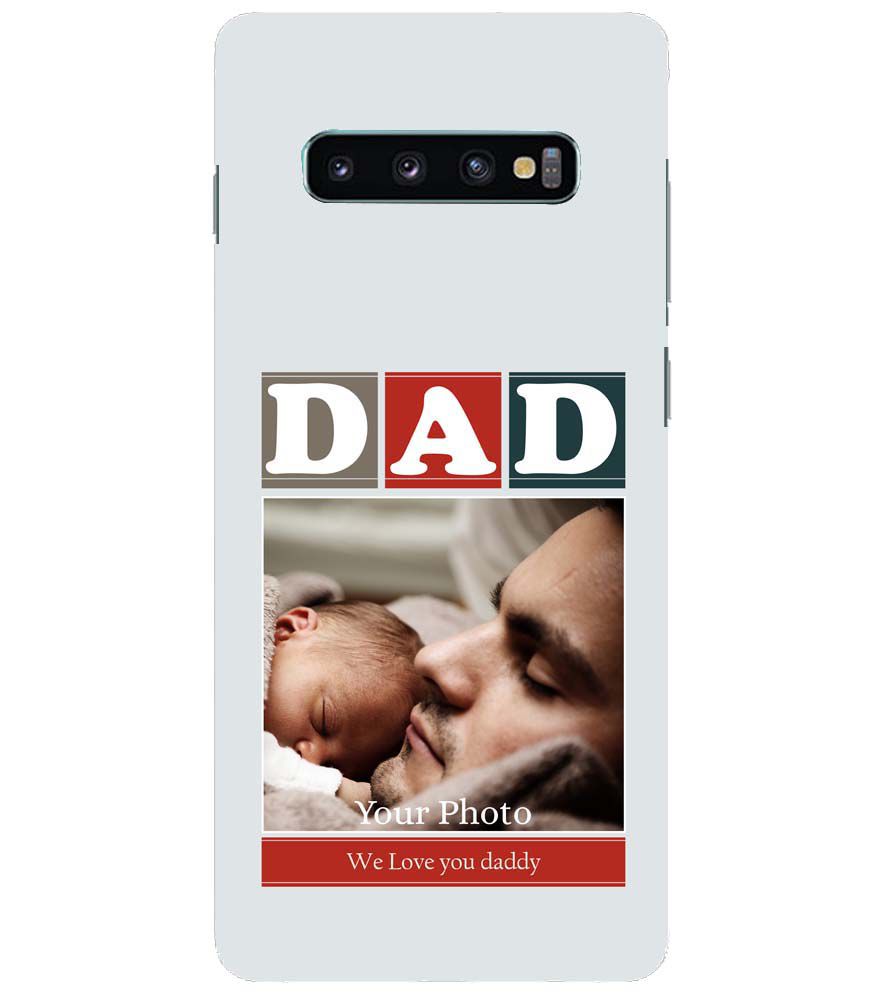 A0523-Love Dad Back Cover for Samsung Galaxy S10+ (Plus with 6.4 Inch Screen)