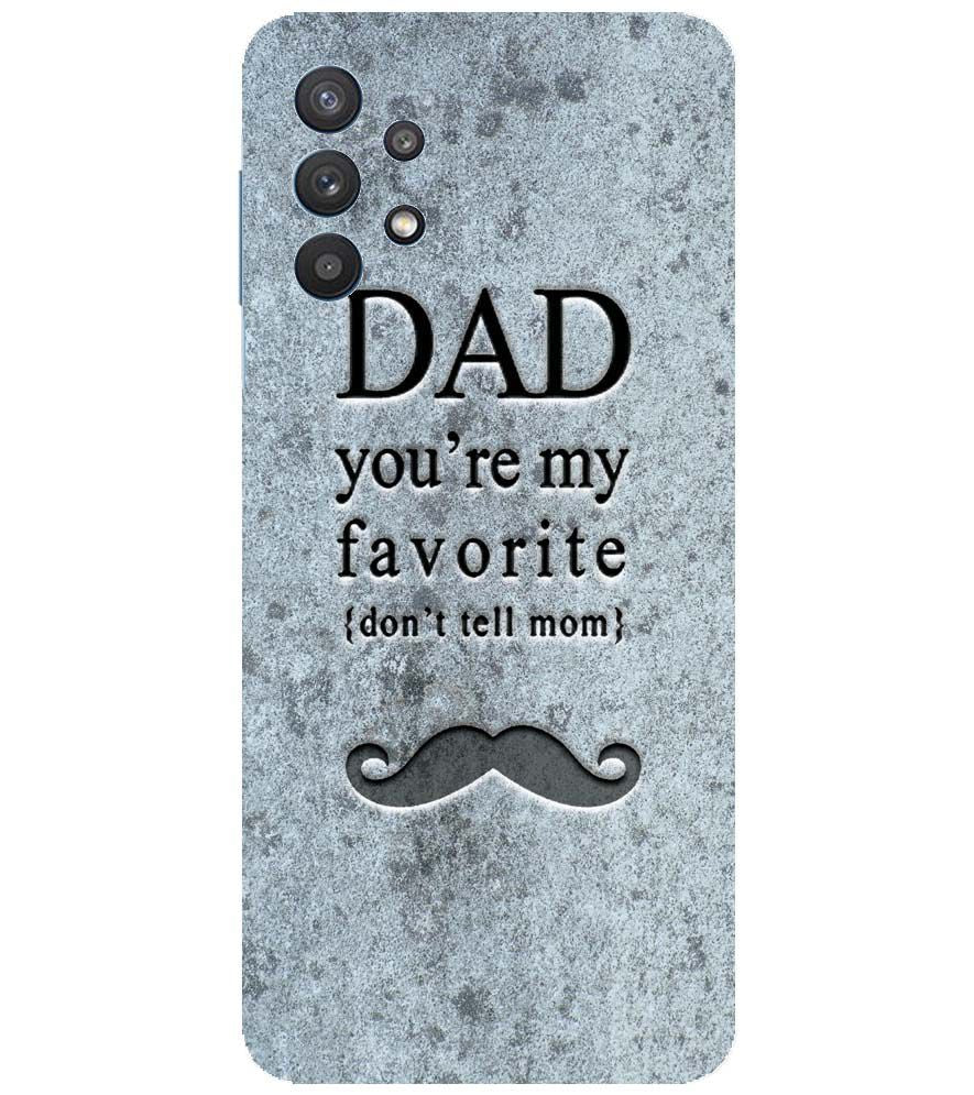 G0037-Dad You're my Favourite Back Cover for Samsung Galaxy M32 5G