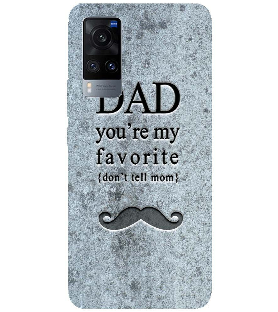 G0037-Dad You're my Favourite Back Cover for vivo X60