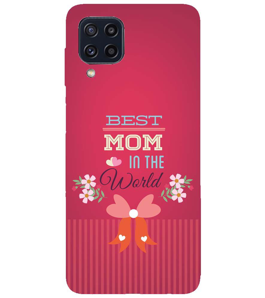 G0357-Best Mom in the World Back Cover for Samsung Galaxy M32 Prime