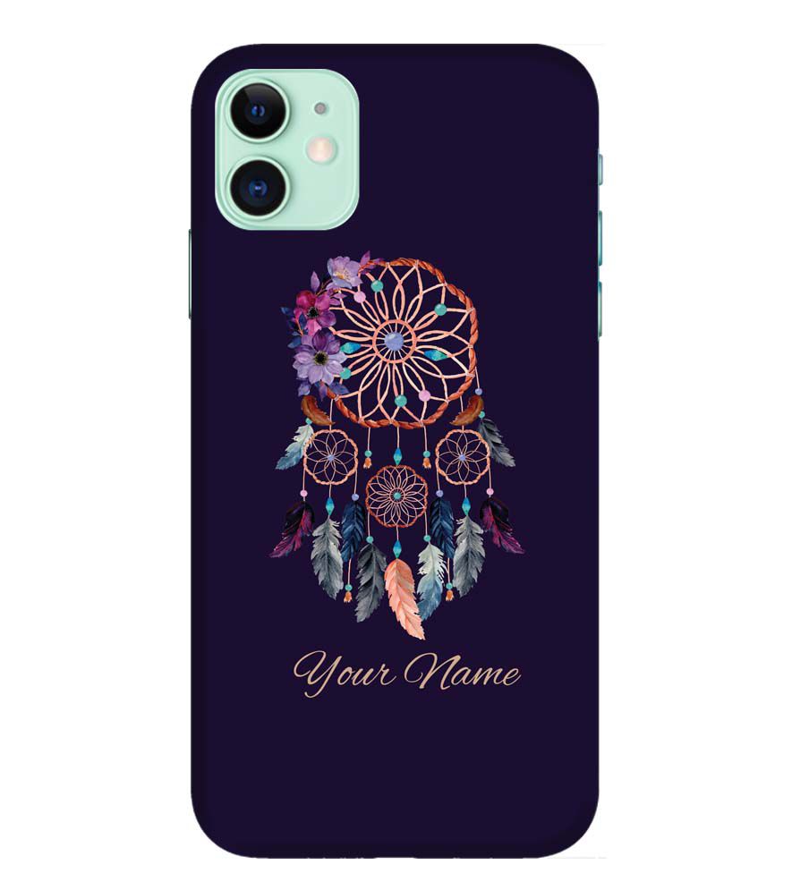 IK5012-Dream Catcher with Name Back Cover for Apple iPhone 11