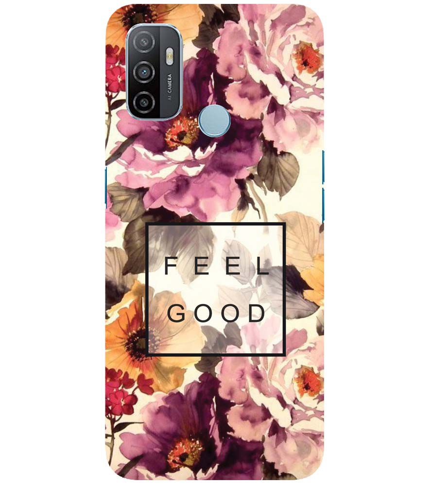 PS1324-Feel Good Flowers Back Cover for Oppo A33
