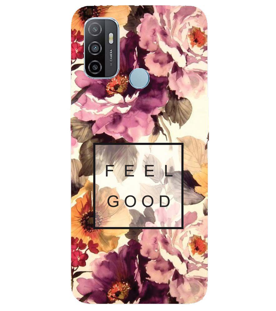 PS1324-Feel Good Flowers Back Cover for Oppo A53