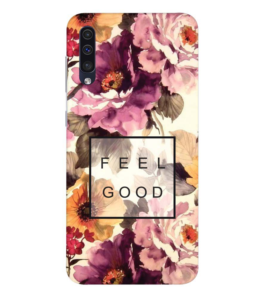 PS1324-Feel Good Flowers Back Cover for Samsung Galaxy A50