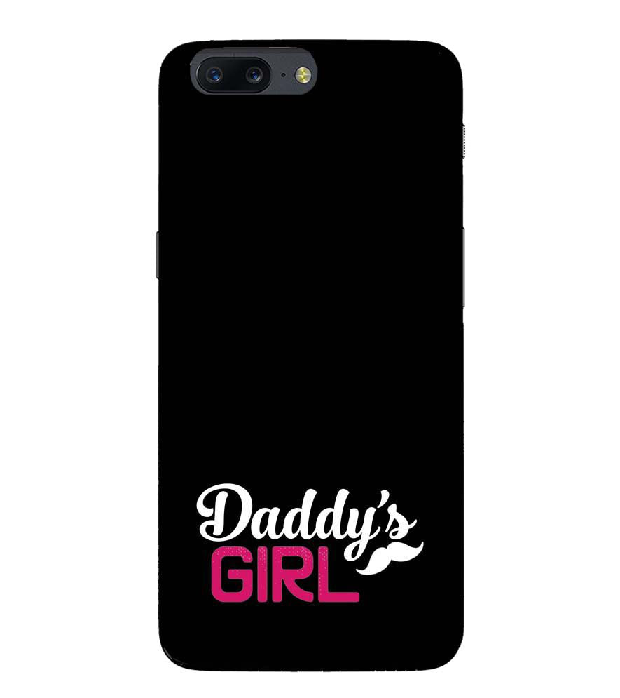 U0052-Daddy's Girl Back Cover for OnePlus 5