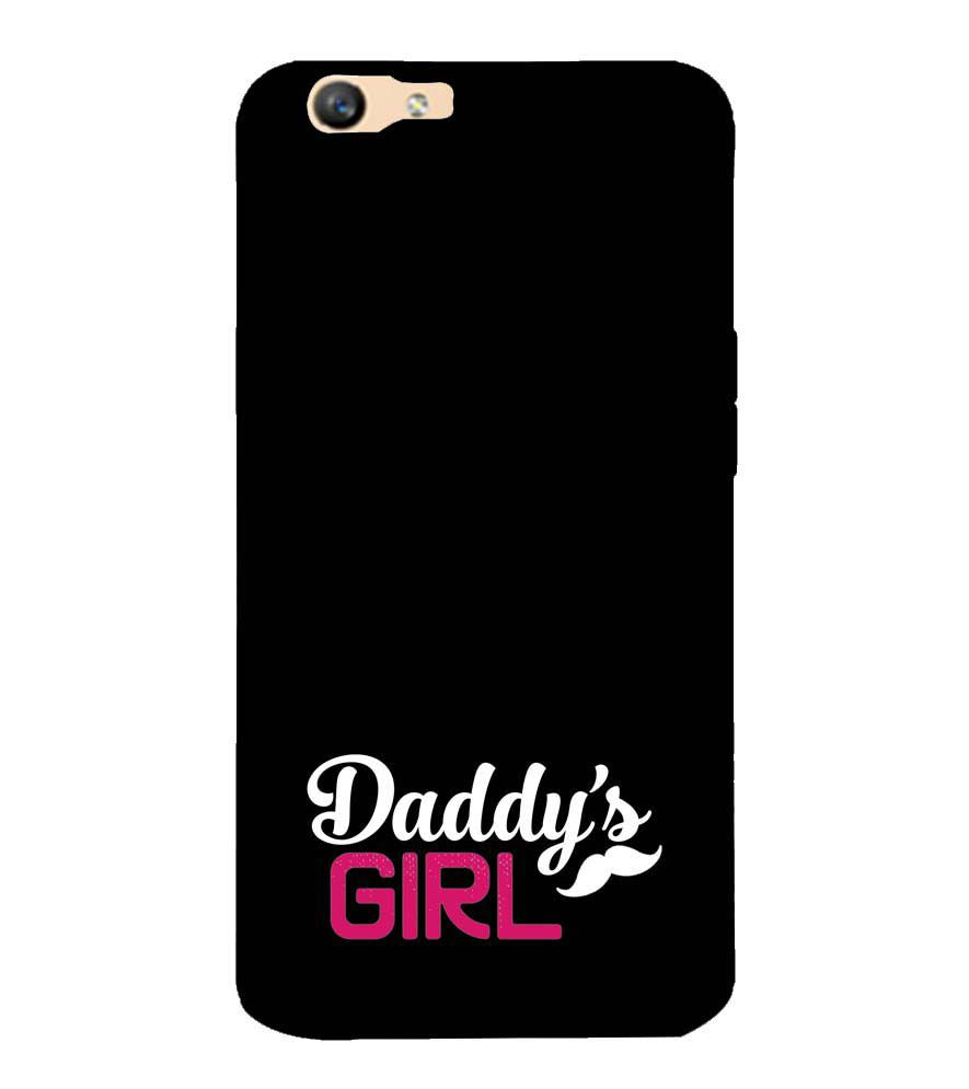 U0052-Daddy's Girl Back Cover for Oppo F1s : A59