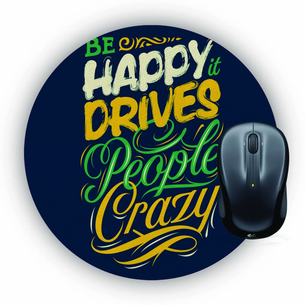 Be Happy Mouse Pad (Round)