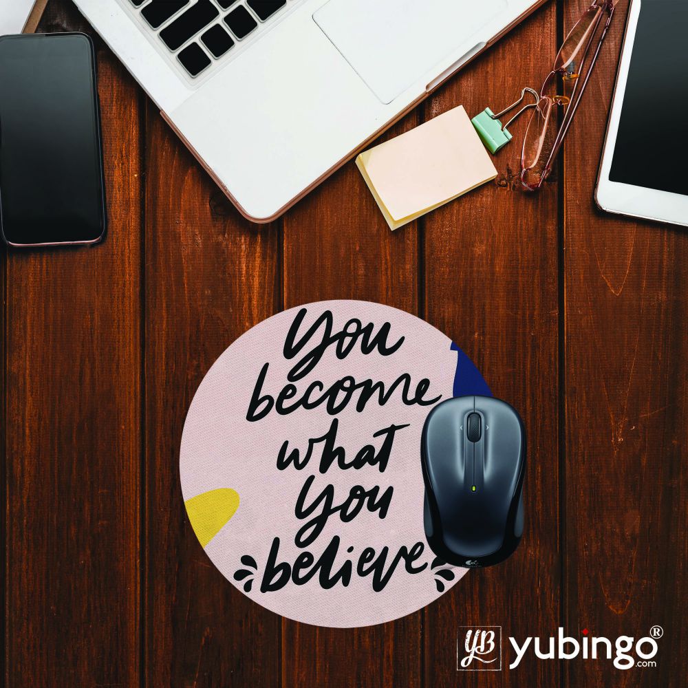 Become What you Believe Mouse Pad (Round)-Image2