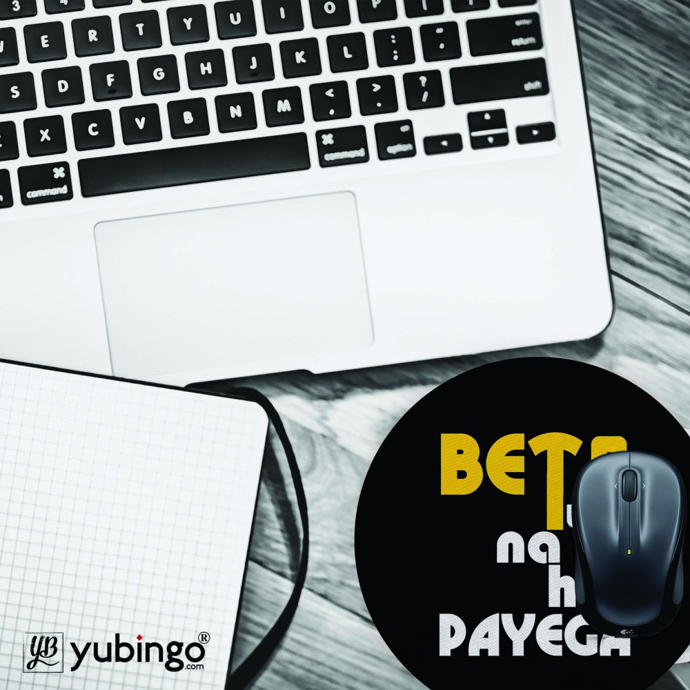 Beta Tumse Na Ho Payega Mouse Pad (Round)-Image4