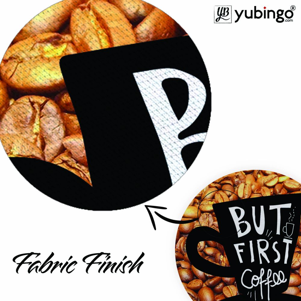Coffee First Mouse Pad (Round)-Image3