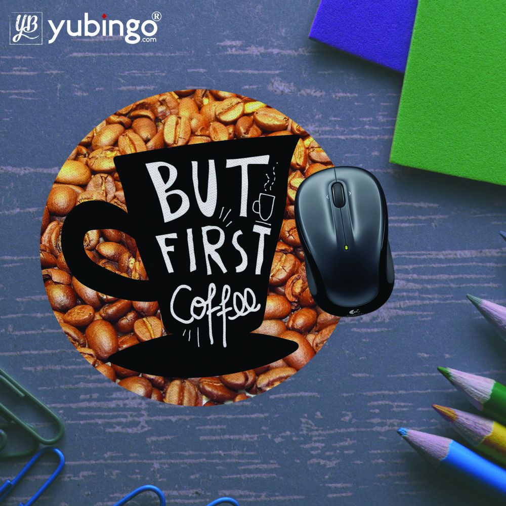 Coffee First Mouse Pad (Round)-Image5