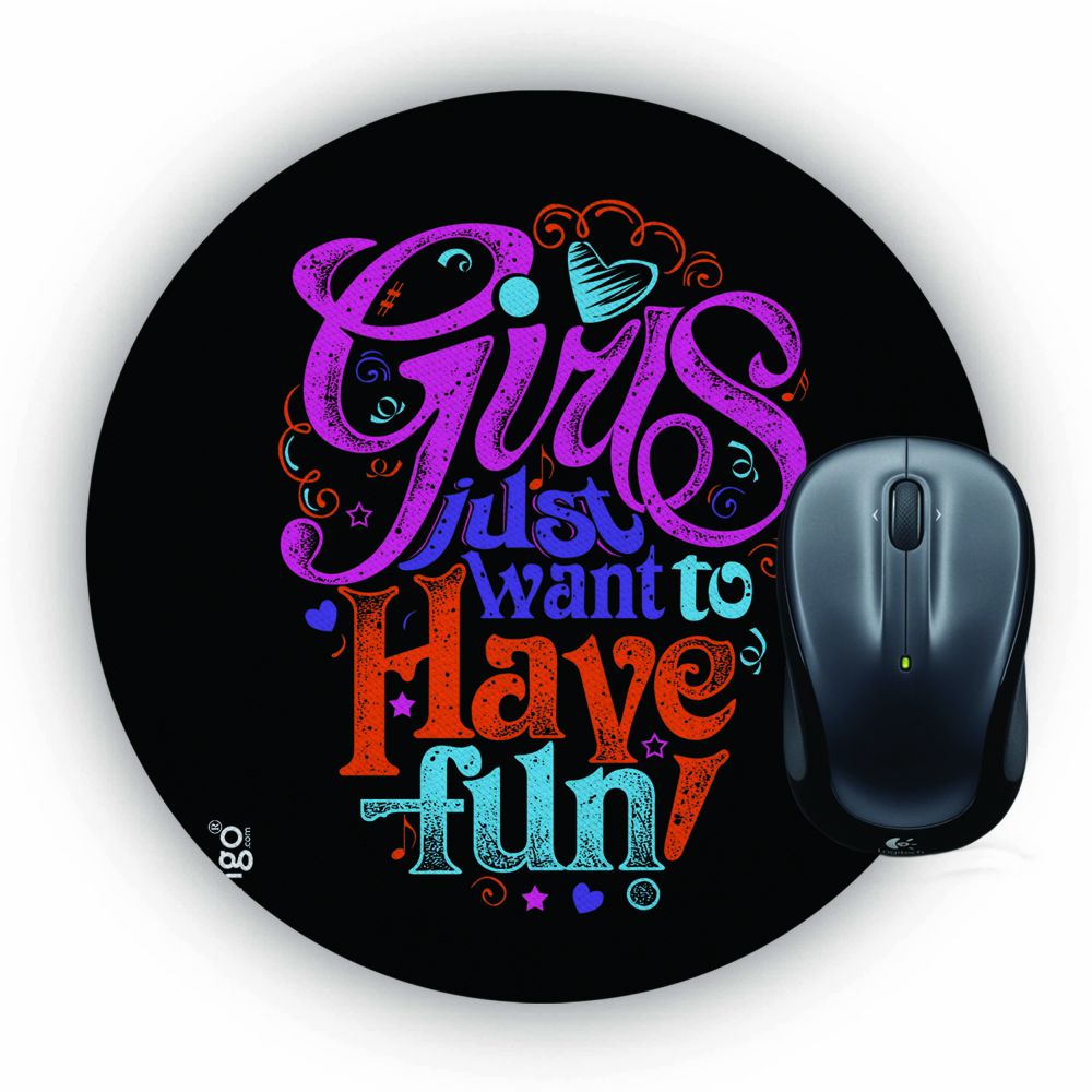Girls Want to Have Fun Mouse Pad (Round)