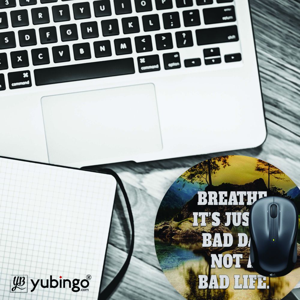 Its Not A Bad Life Mouse Pad (Round)-Image4