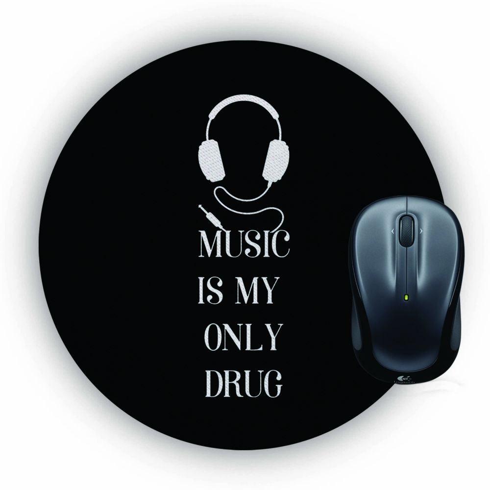 Music Is My Only Drug Mouse Pad (Round)