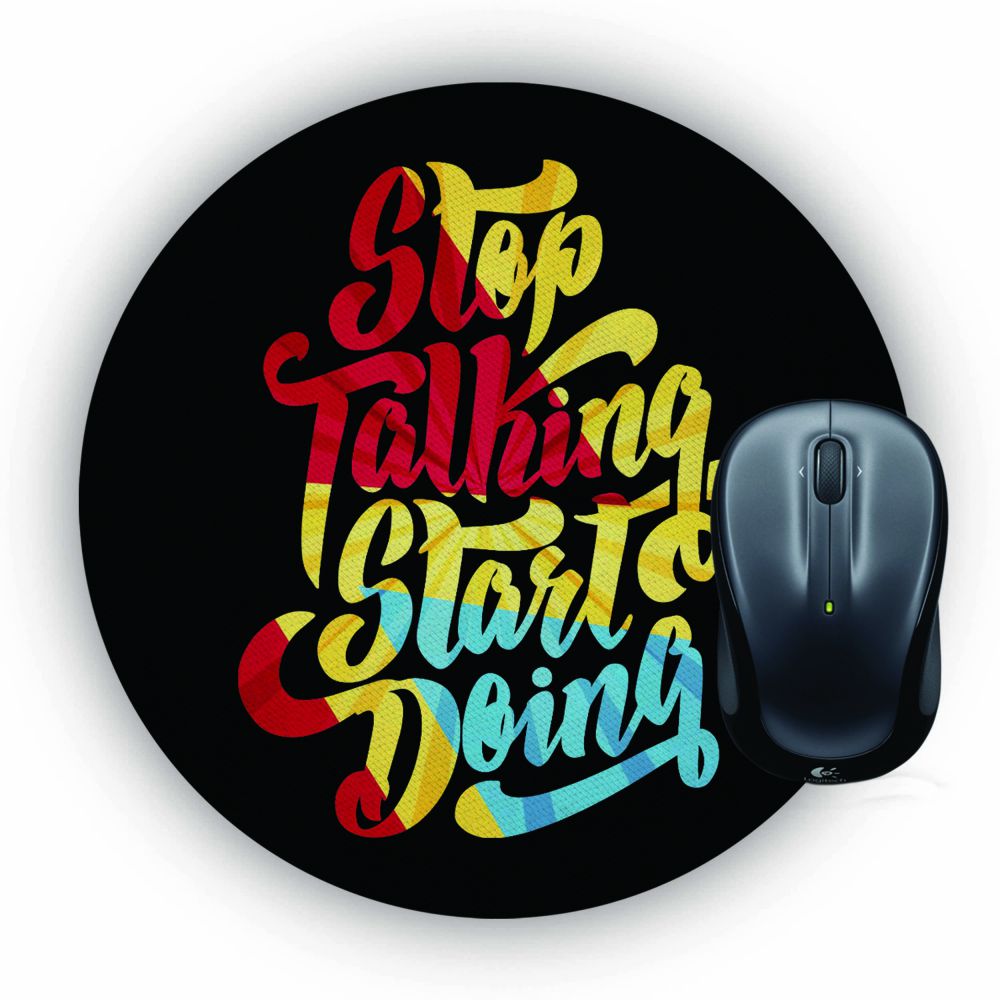 Stop Taking Start Doing Mouse Pad (Round)