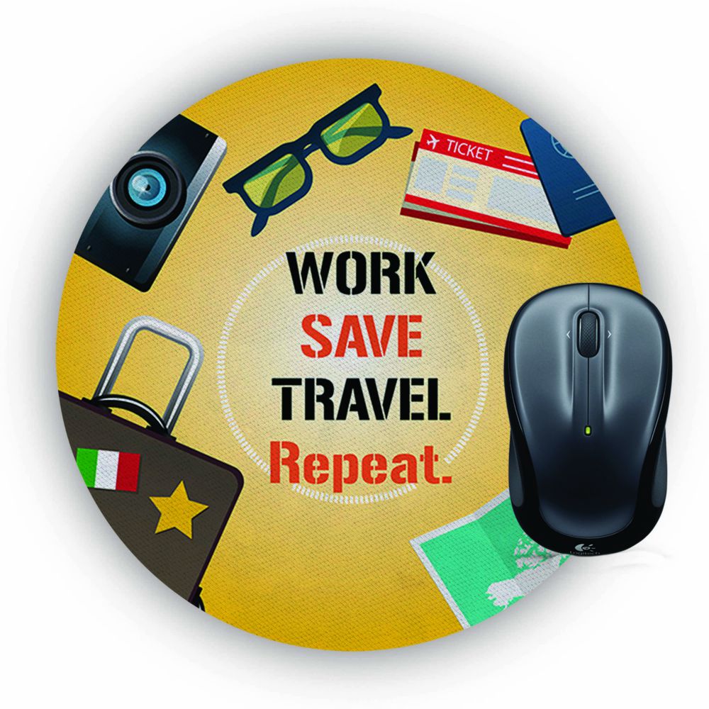 Work. Save. Travel. Repeat Mouse Pad (Round)