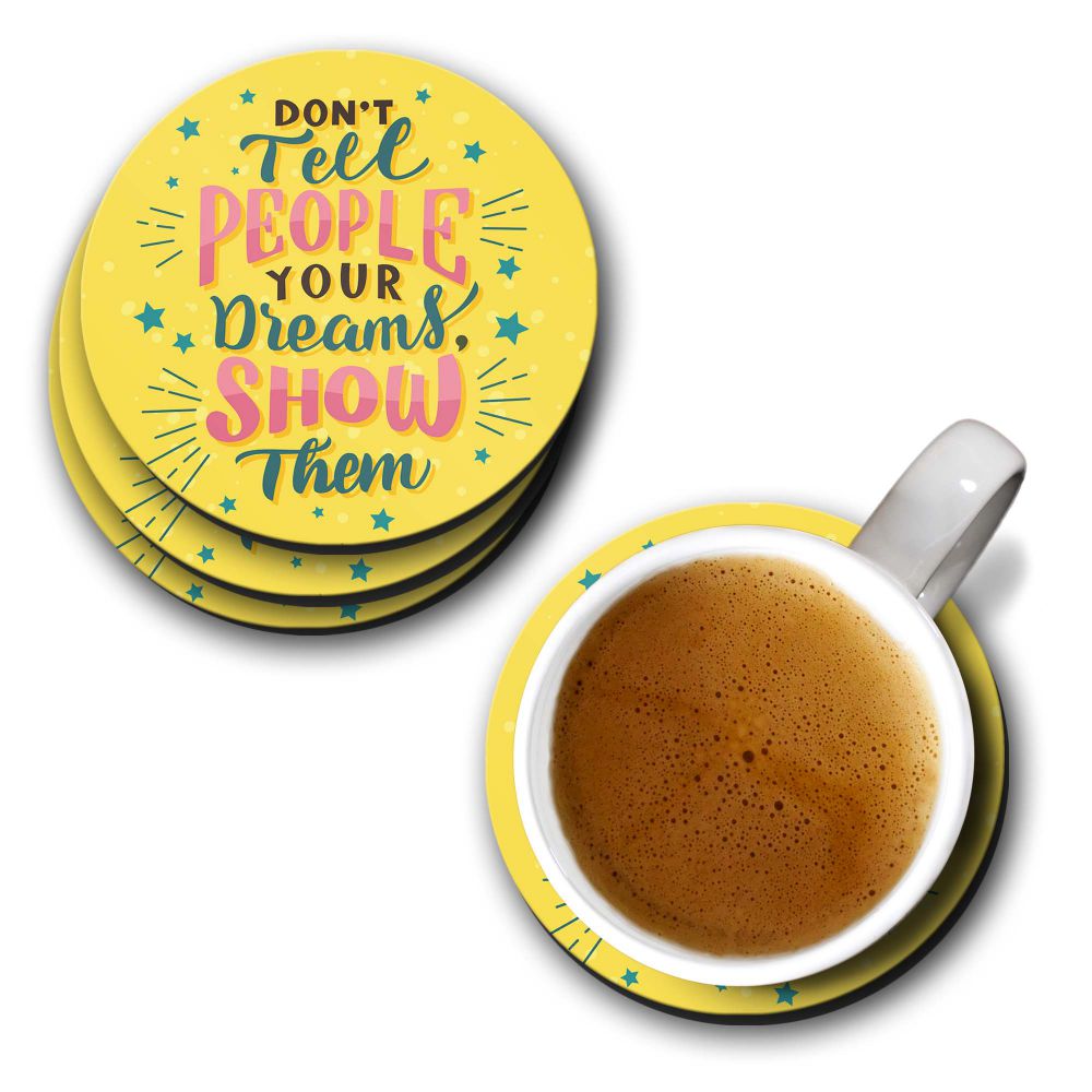 Show Your Dreams Coasters