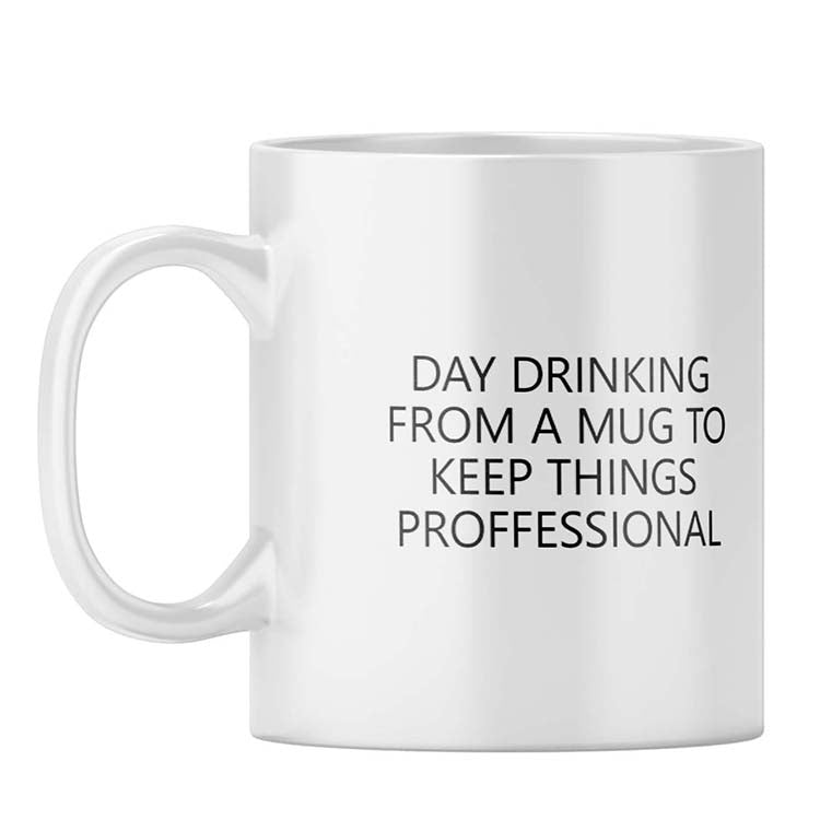 Day Drinking Coffee Mug