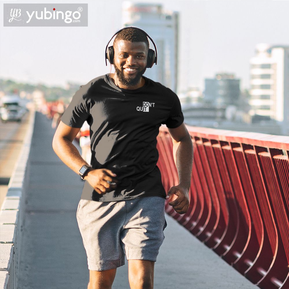 Don't Quit T-Shirt-White