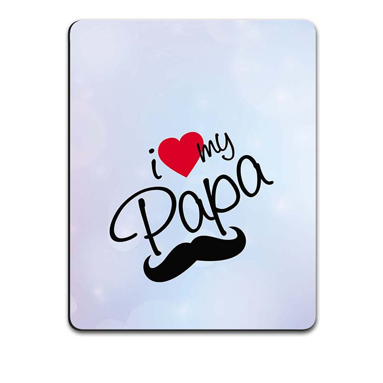 I Love My Papa Mouse Pad