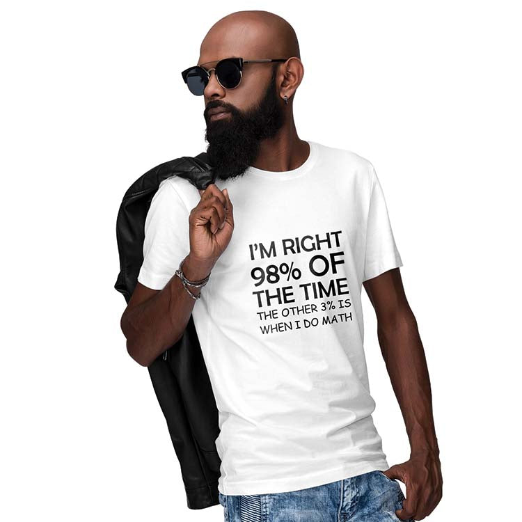 I'm Right Men T-Shirt-White