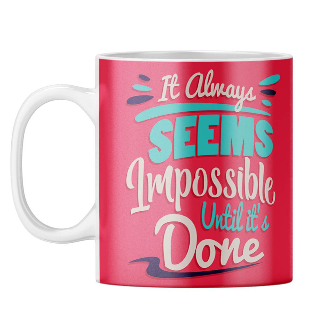 Impossible Till Done Coffee Mug