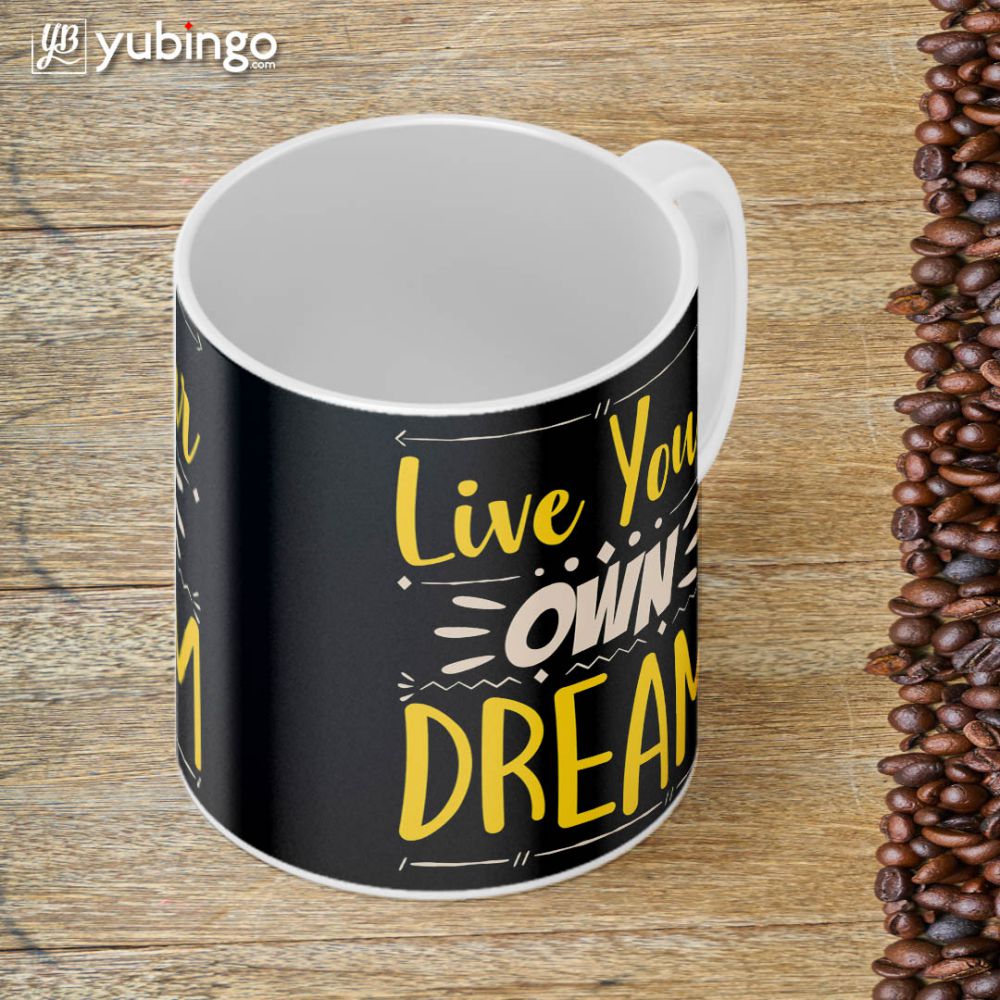 Live Your Own Dream Coffee Mug-Image4