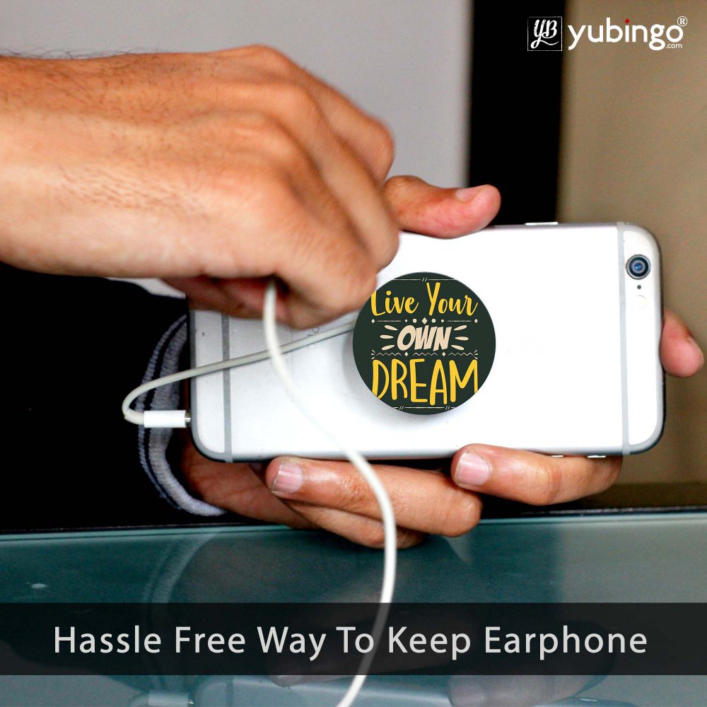 Live Your Own Dream Mobile Holder-Image3