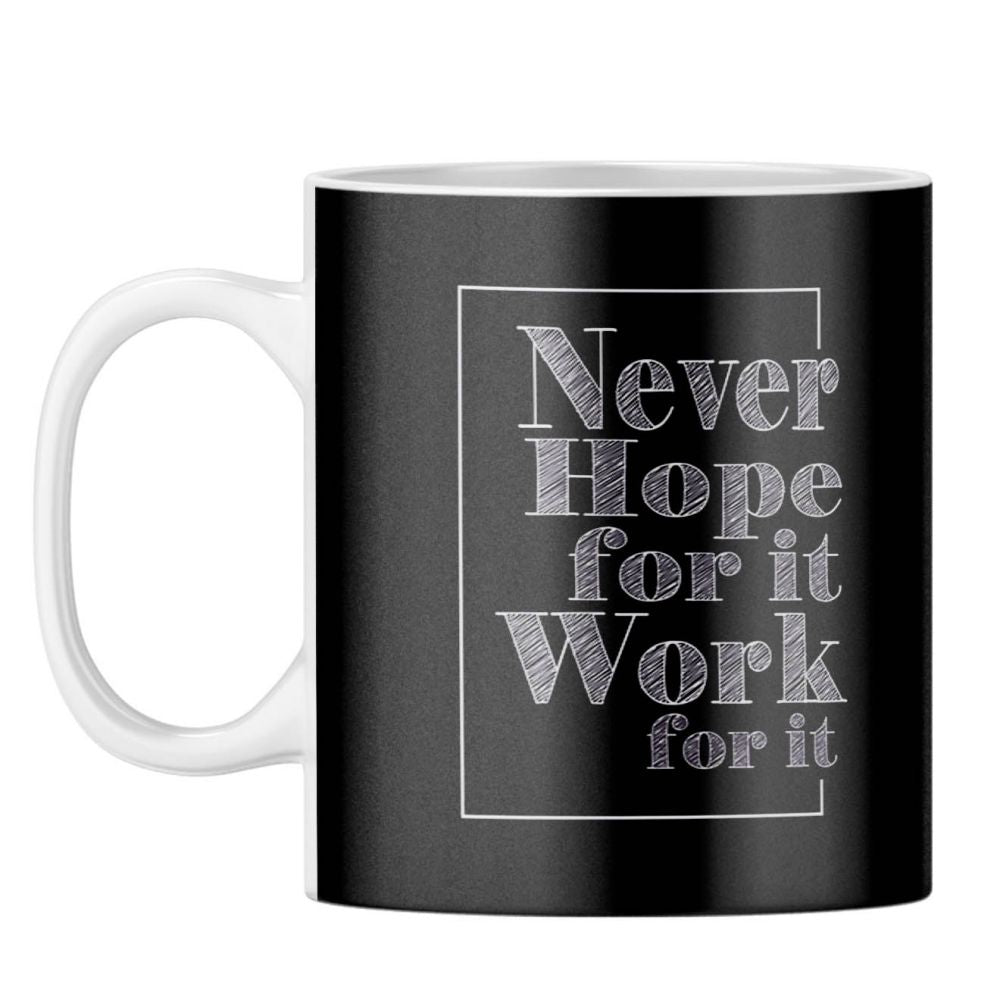 Work for It Coffee Mug