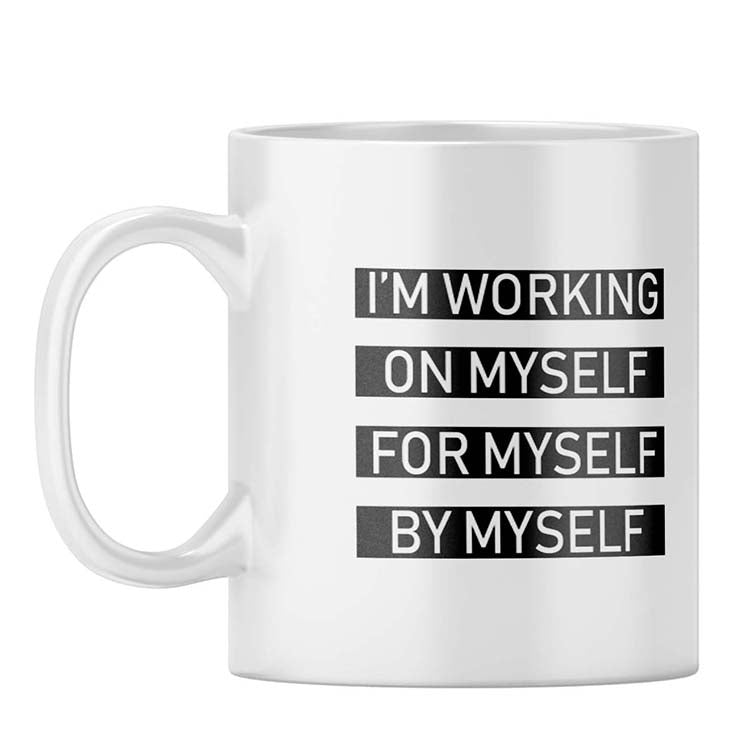 Working On Myself Coffee Mug